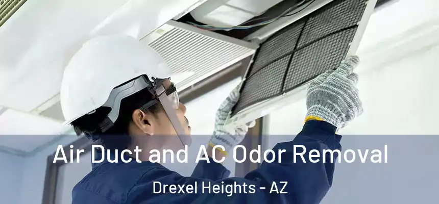 Air Duct and AC Odor Removal Drexel Heights - AZ