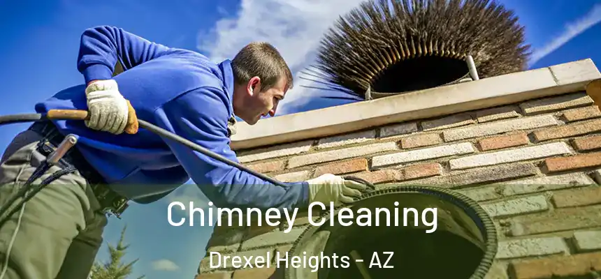  Chimney Cleaning Drexel Heights - AZ